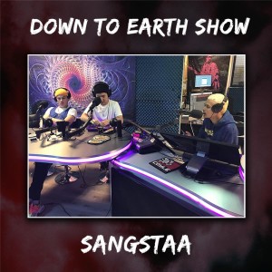 Down To Earth Show | Sangstaa