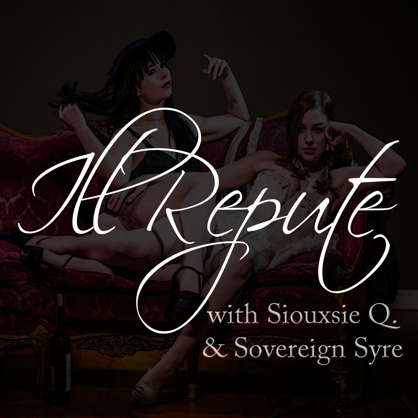 ILL Repute | Featuring Sovereign Syre and Siouxsie Q | Haze Radio Network