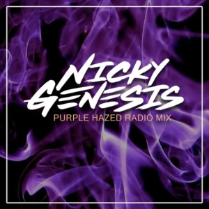 [THROWBACK] [Exclusive DJ Mix] Nicky Genesis - Purple Haze Radio Mix
