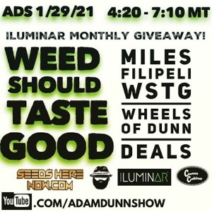 The Adam Dunn Show | Weed Should Taste Good
