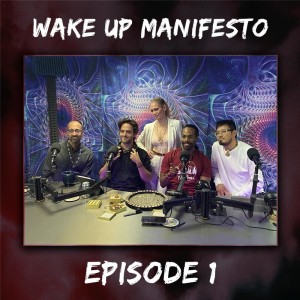 Wake Up Manifestos | Ep 1