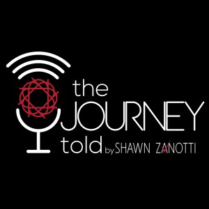 The Journey Told Podcast with Shawn Zanotti with guest Addison Guerra