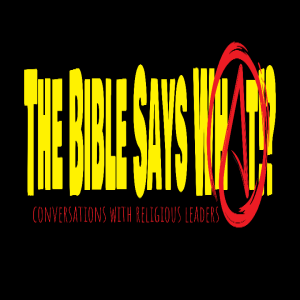 The Bible Says What!? Episode 55: Rocking Out for Jesus with Ellis Lucas