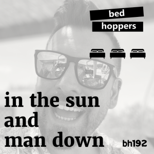 bh192: in the sun and man down