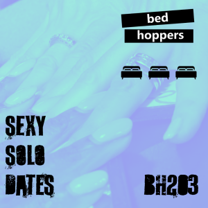 bh203: sexy solo dates