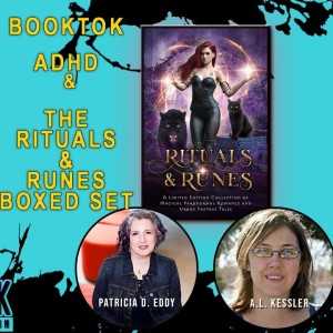 Spilling Ink on booktok, adhd, and the Rituals and Runes boxed set with Patricia Eddy & A.L. Kessler