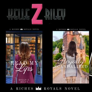 Riches and Royals Romance with Kelle Z Riley