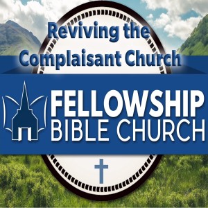 Reviving the Complaisant Church - Preached: 10/6/2019