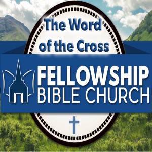 The Word of the Cross - Preached: 6/30/2019