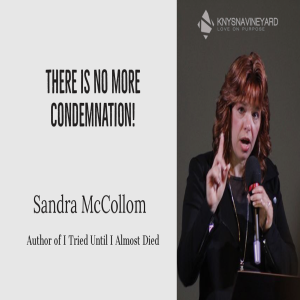 Sandra McCollom - There is no more condemnation!