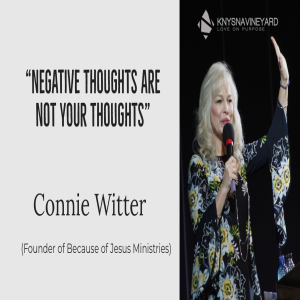 Connie Witter - Negative thoughts are not your thoughts