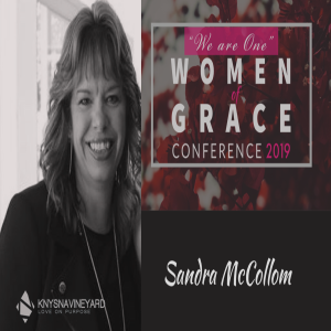 Women of Grace Conference - Sandra McCollom (Session 4)