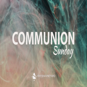 Communion Sunday 3 October 2021