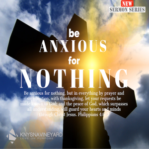 Be Anxious For Nothing - Pastor Jano de Klerk