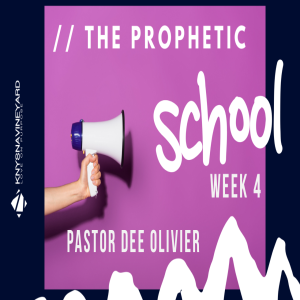 Prophetic School (4) - Pastor Dee Olivier