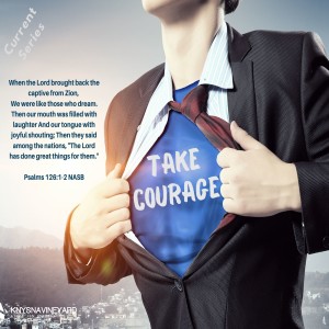 Take Courage - Pastor Steve Olivier