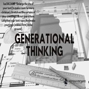 Generational Thinking 2 - Pastor Steve Olivier