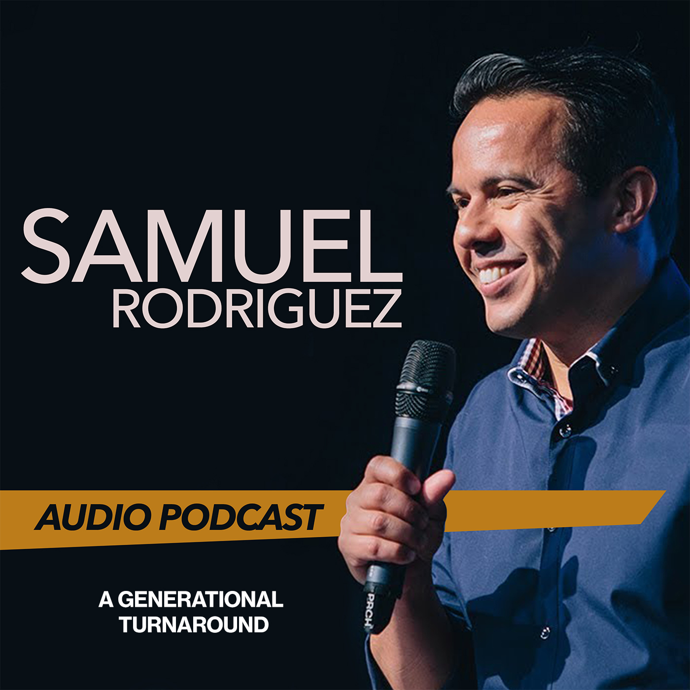Pastor Sam Rodriguez’s Podcast