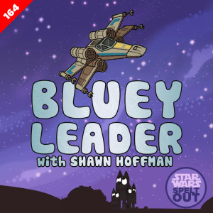 Episode 164: Bluey Leader with Shawn Hoffman