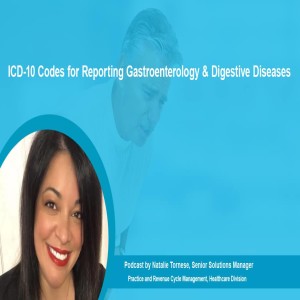 ICD-10 Codes for Reporting Gastroenterology & Digestive Diseases