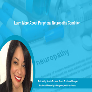 Podcast - Peripheral Neuropathy Condition