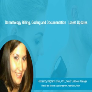 Dermatology Billing, Coding and Documentation