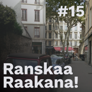 Ranskaa raakana! #15 – Ranskan kielen sinuttelun ja teitittelyn oppiminen: vieraana Tuuli Holttinen