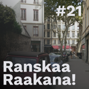 Ranskaa raakana! #21 – Suomalaisten kielitaito romahti. Miksi opiskella ranskaa?