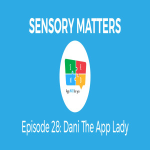 Social Stories With Dani The App Lady (Sensory Matters #28)