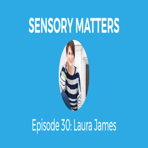 Adult Diagnosis With Laura James (Sensory Matters #30)