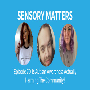 Is Autism Awareness Actually Harming The Community?
