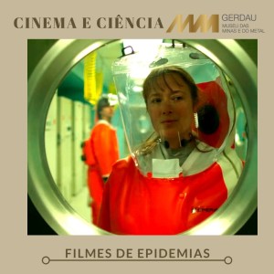 Cinema e Ciência: Filmes de Epidemias