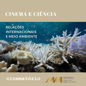 Cinema e Ciência: Relações Internacionais e Meio Ambiente
