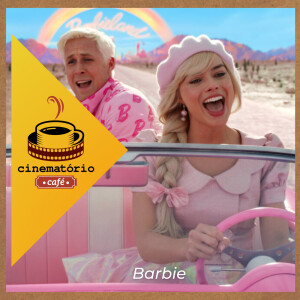 cinematório café: “Barbie” explode o cinema em rosa-choque