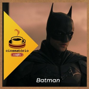 cinematório café: Precisamos de um filme do Batman que não é filme do Batman?