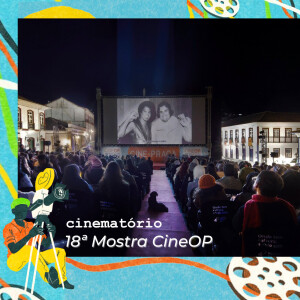 cinematório café: Os filmes da 18ª CineOP