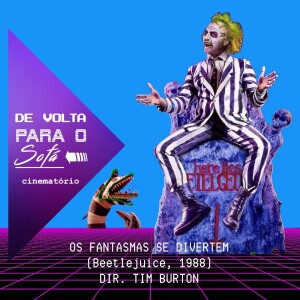 De Volta Para o Sofá: “Os Fantasmas se Divertem“ (1988)