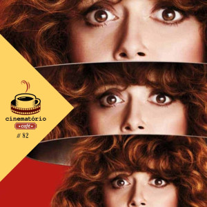 cinematório café #82: Desmontando a 