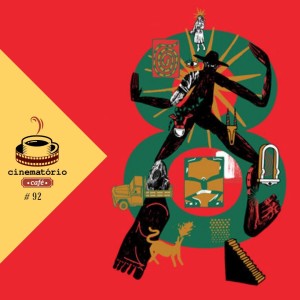 cinematório café #92: Especial 8º Olhar de Cinema