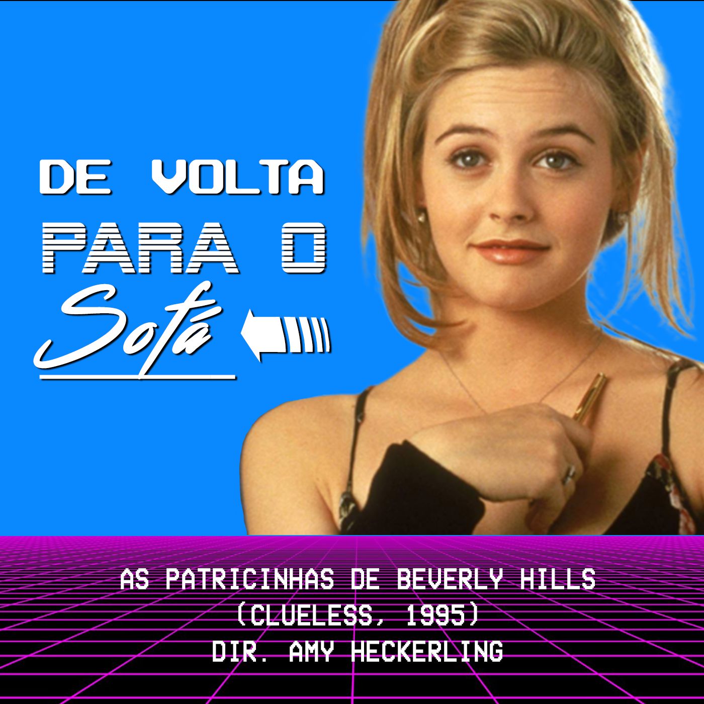 De Volta Para o Sofá: "As Patricinhas de Beverly Hills" (1995)