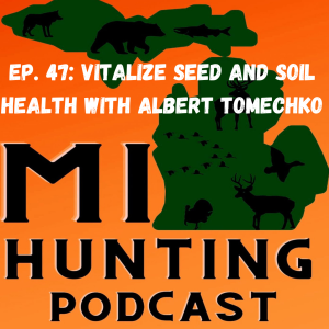 Ep. 47: Vitalize Seed And Soil Health With Albert Tomechko