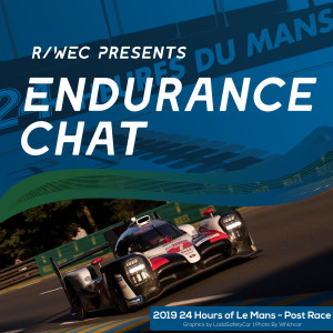 Endurance Chat S4E18 - The 2019 Le Mans Review show
