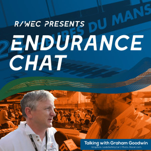 Endurance Chat S5E23 - A chat with DSC Editor Graham Goodwin