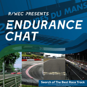 Endurance Chat S5E12 - Race tracks around the world!