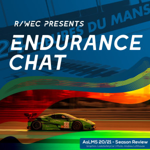 Endurance Chat S6E4 - The 2020/21 Asian Le Mans Series Review