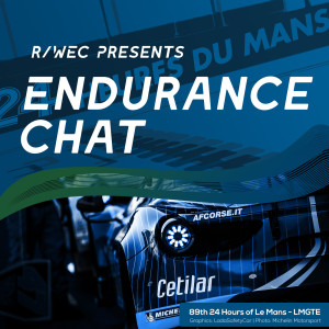 Endurance Chat S6E14 - 2021 Le Mans 24 Hour GTE Entry Preview