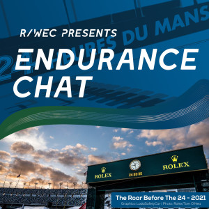 Endurance Chat S6E1 - The 2021 Daytona 24Preview