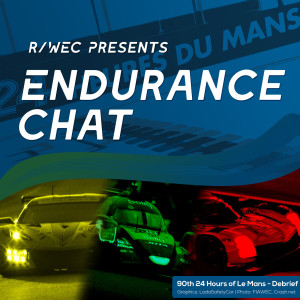 Endurance Chat S7E12 - The 2022 Le Mans 24 Hour Review
