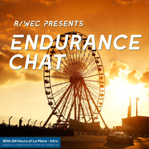 Endurance Chat S7E9 - Everything you need to know for the 2022 24 Hours of Le Mans
