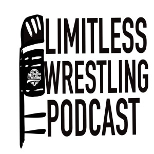 The Limitless Wrestling Podcast: Episode 63: (Ask Limitless)